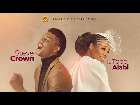 Steve Crown ft. Tope Alabi – YOUR LOVE